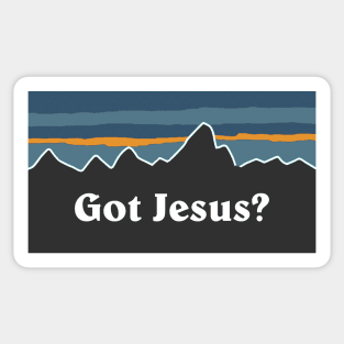 Got Jesus? Sticker